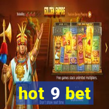 hot 9 bet